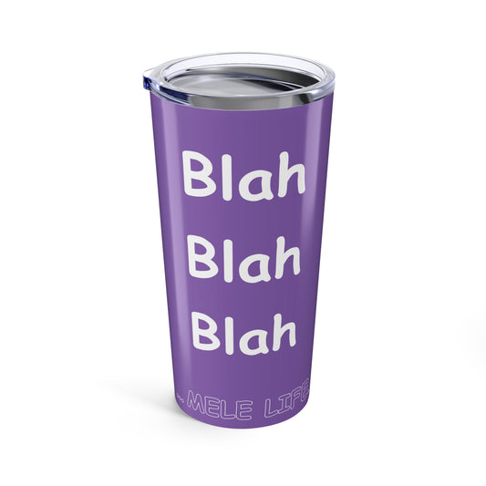 Tumbler (20oz) - Blah Blah Blah (purple)