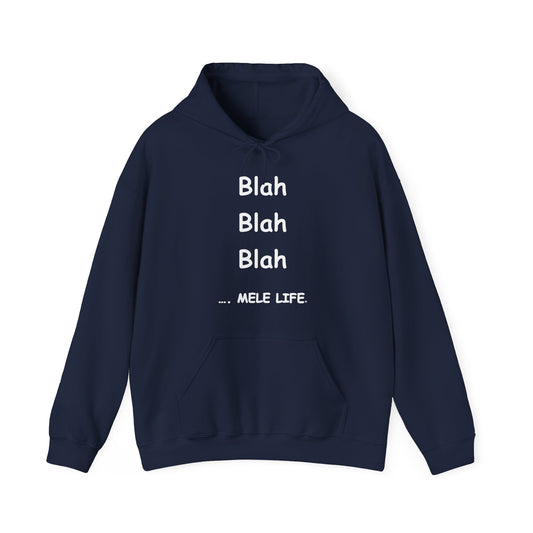 Hooded Sweatshirt (unisex) - Blah Blah Blah