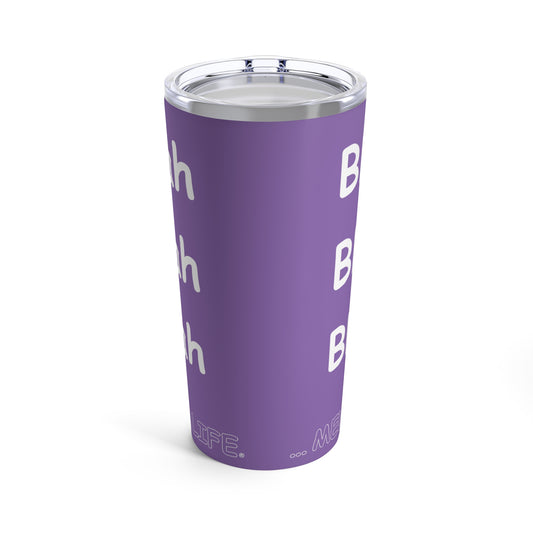 Tumbler 20oz - Blah Blah Blah   (purple