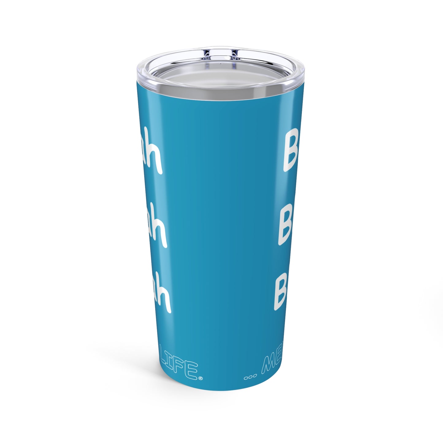 Tumbler (20oz) - Blah Blah Blah  (turquoise)