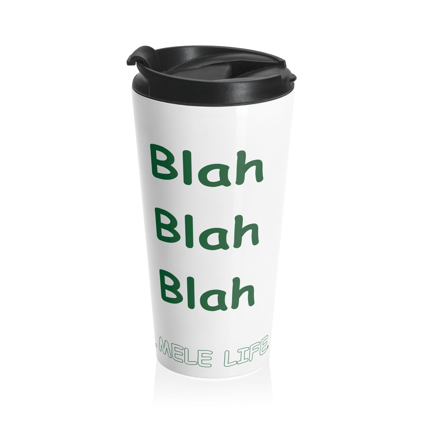 Travel Mug - Blah Blah Blah    (white)