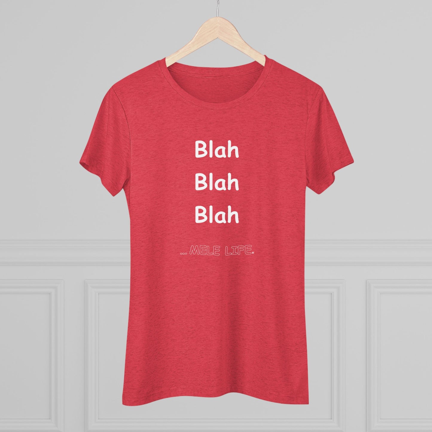 Women's Triblend Tee - Blah Blah Blah