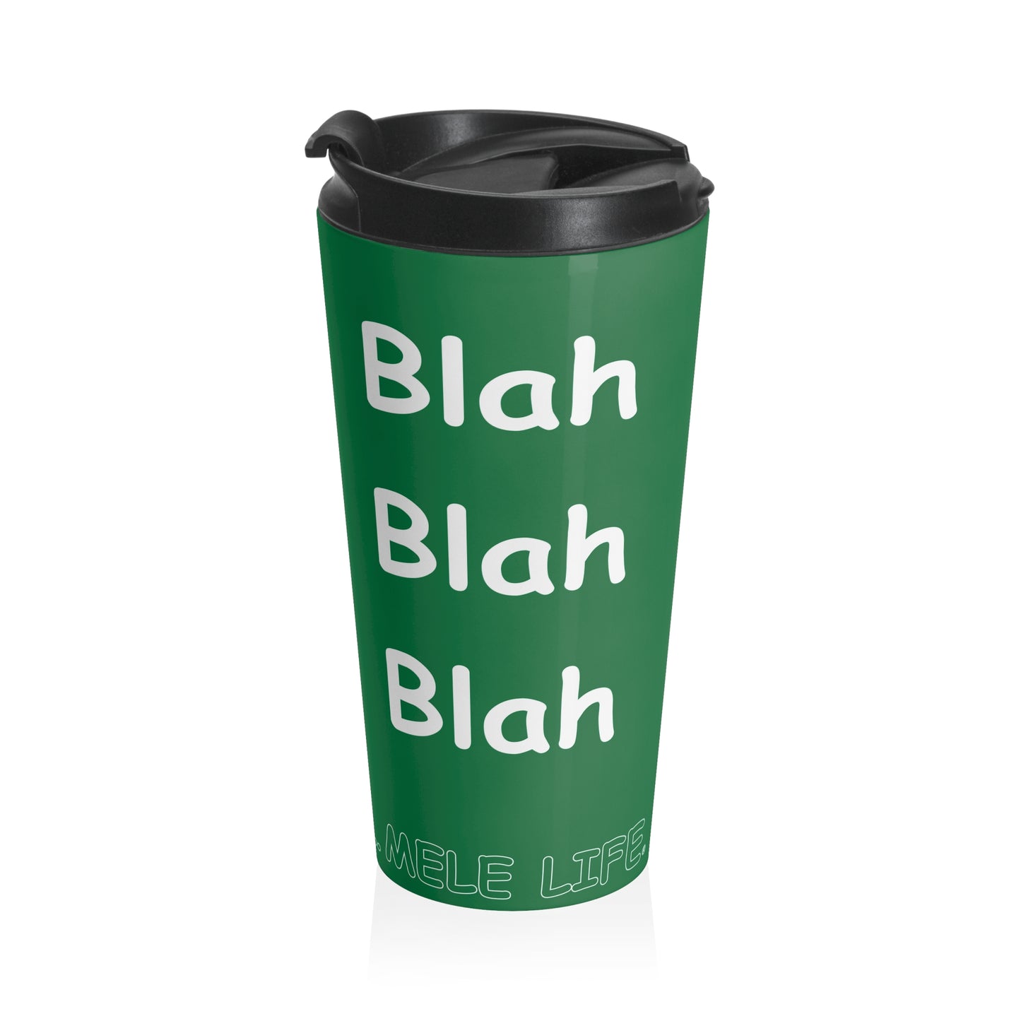 Travel Mug (15oz) - Blah Blah Blah    (green)