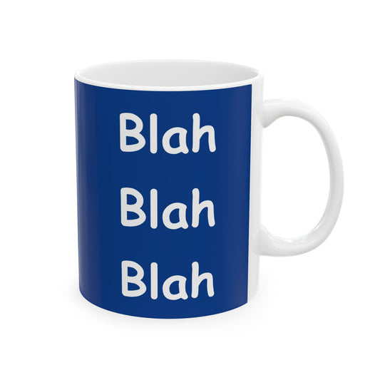 Coffee Mug (11oz/15oz) - Blah Blah Blah  (blue)