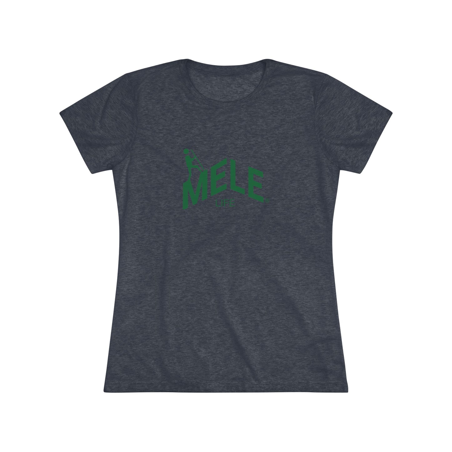 Women's Triblend Tee - MELE LIFE