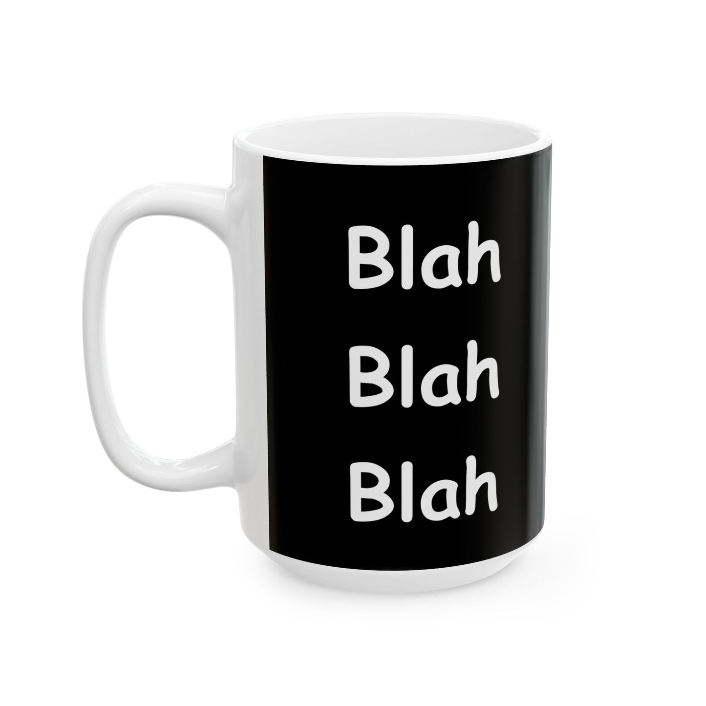Coffee Mug (11oz/15oz) - Blah Blah Blah  (black)