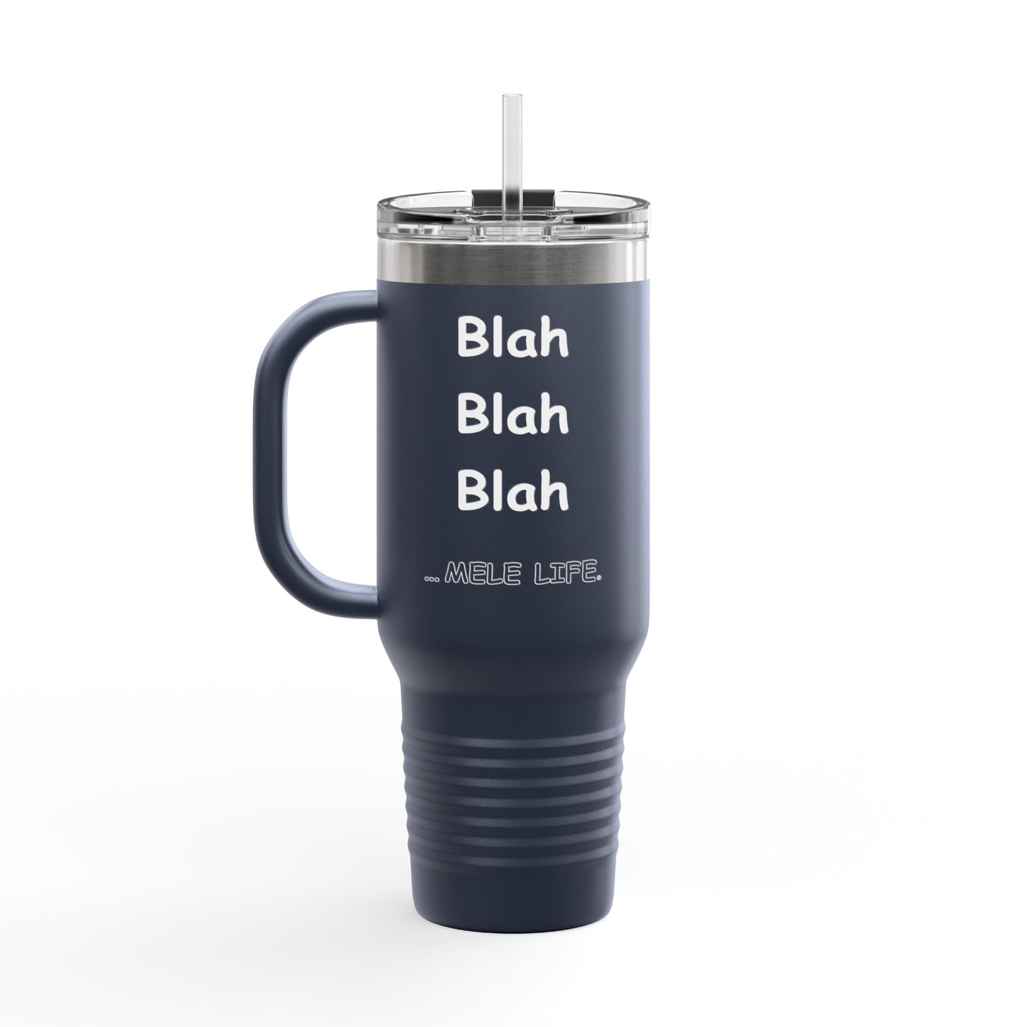 Travel Mug (40 oz) - Blah Blah Blah