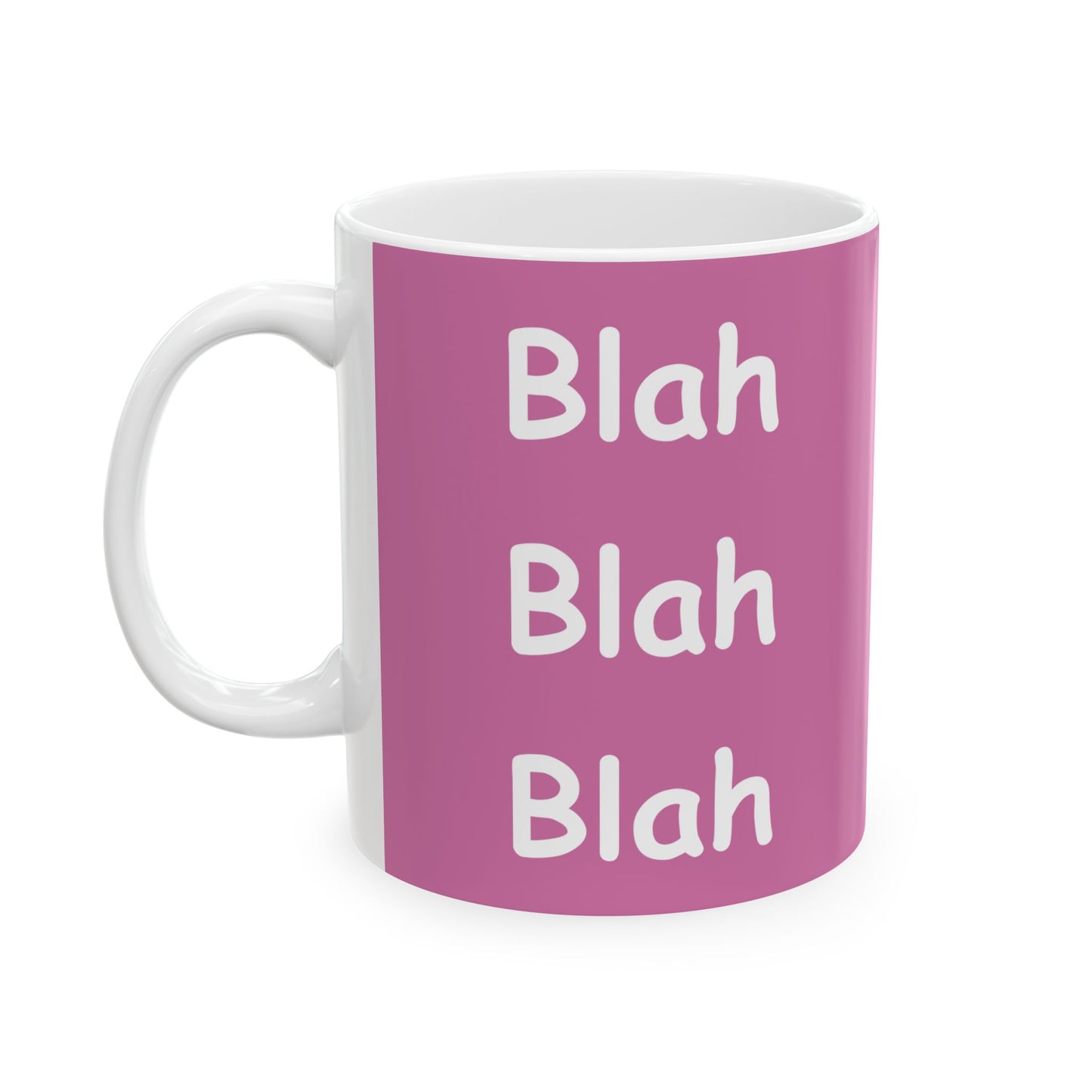 Coffee Mug (11oz/15oz) - Blah Blah Blah  (pink)