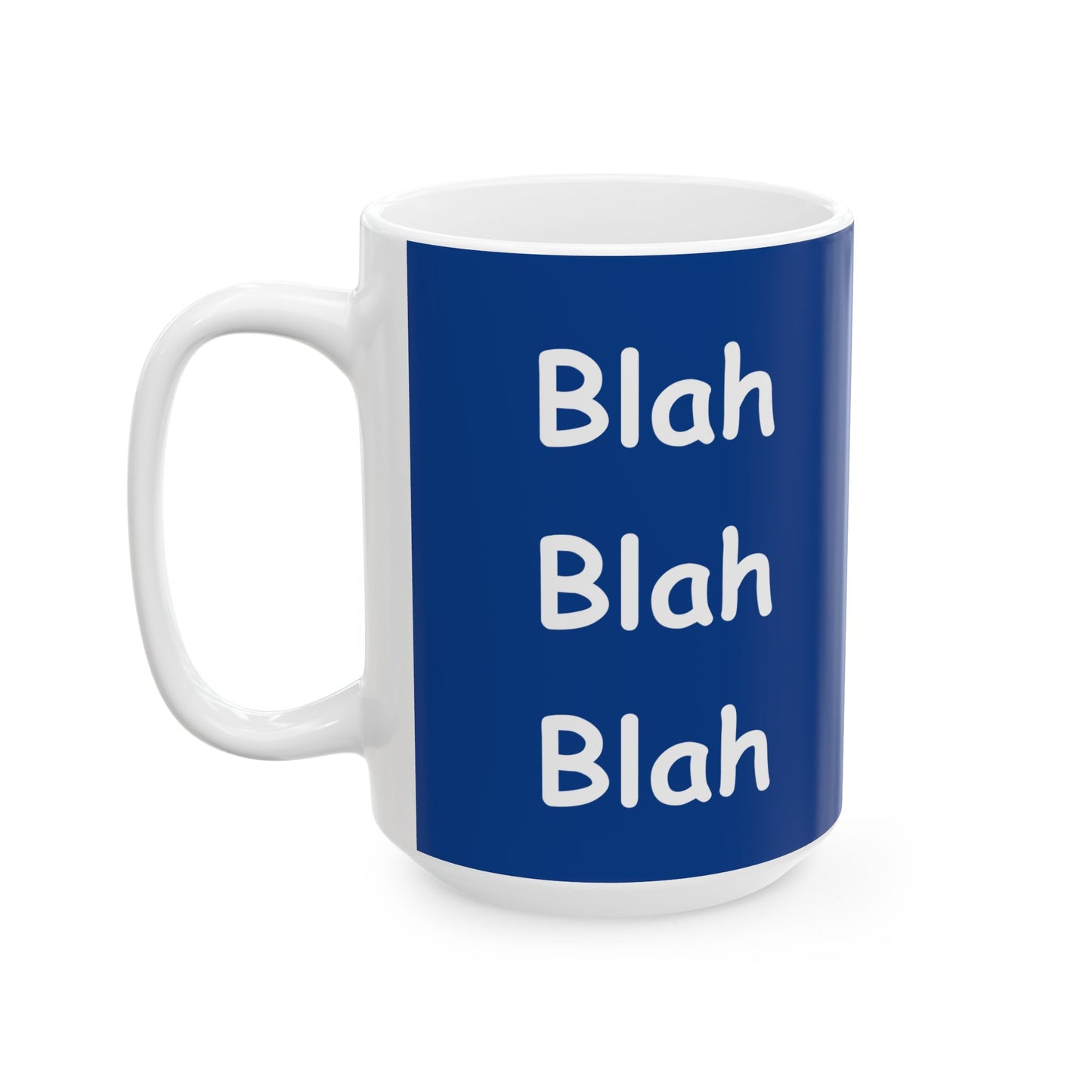 Coffee Mug (11oz/15oz) - Blah Blah Blah  (blue)