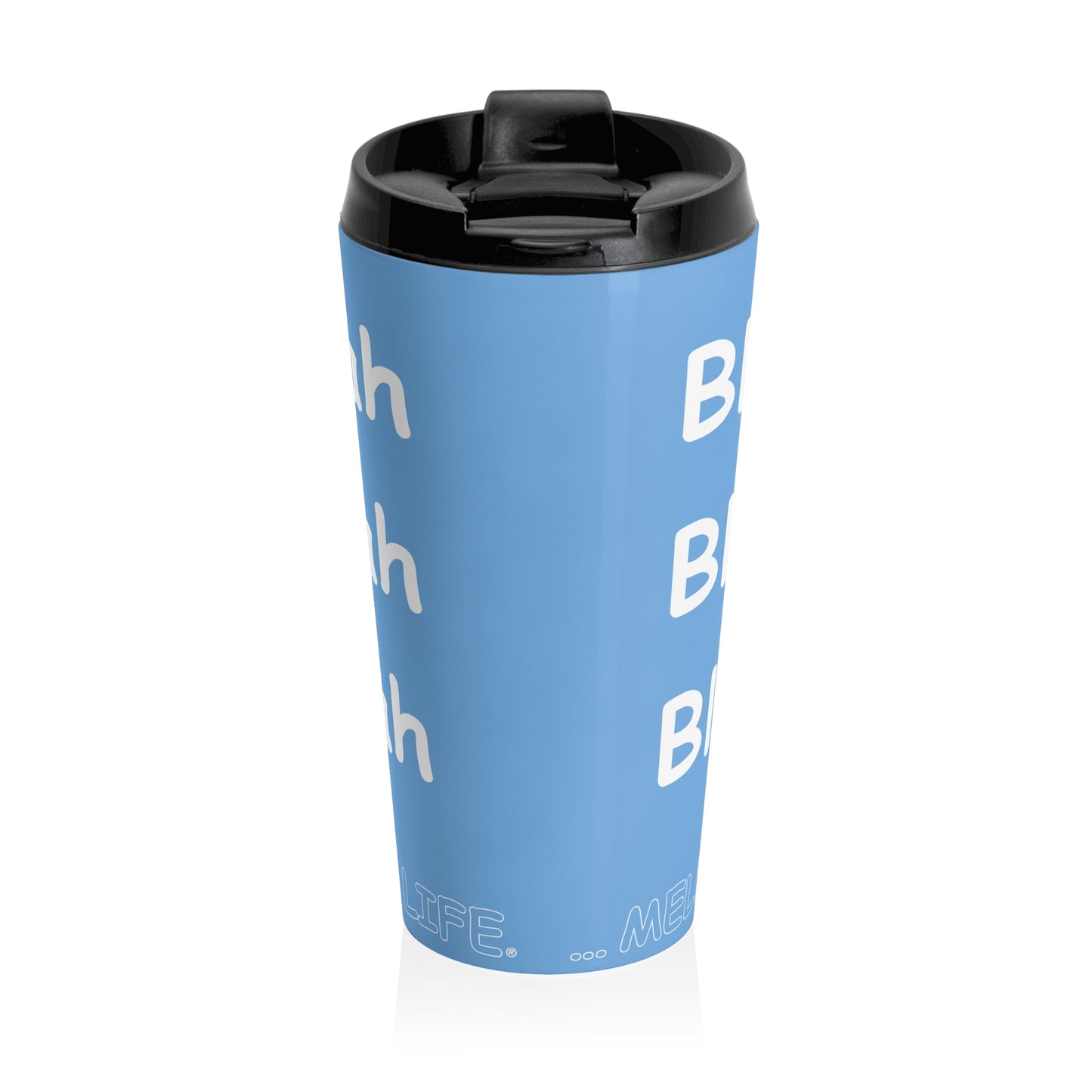 Travel Mug (15oz) - Blah Blah Blah    (light blue)