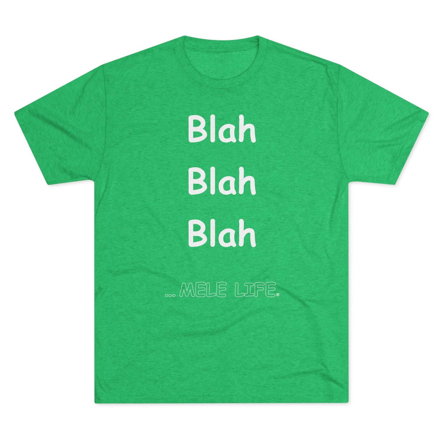 Triblend Tee (unisex) - Blah Blah Blah