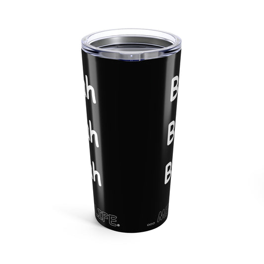Tumbler (20oz) - Blah Blah Blah  (black)