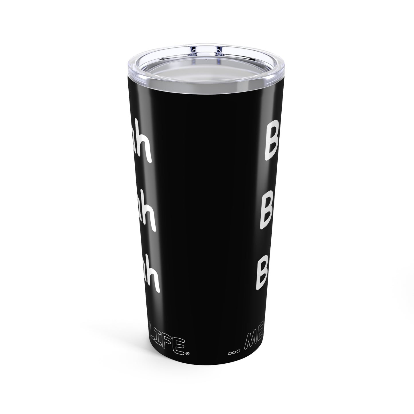 Tumbler (20oz) - Blah Blah Blah  (black)