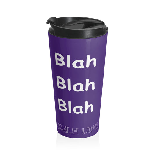 Travel Mug - Blah Blah Blah    (purple)