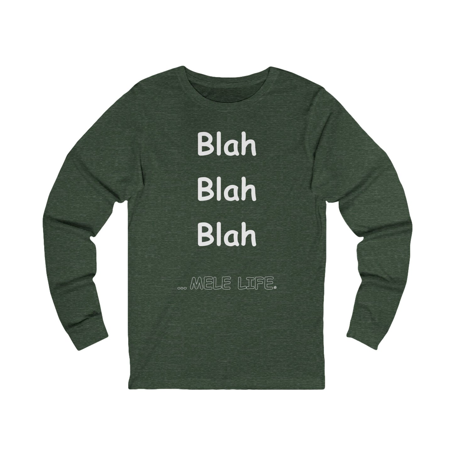 Long Sleeve Tee (Unisex) - Blah Blah Blah