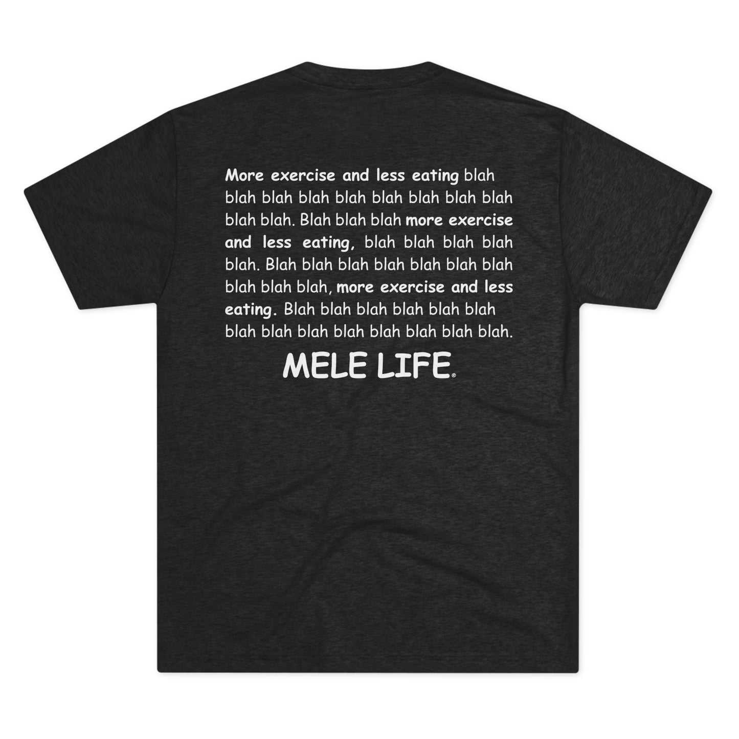 Triblend Tee (unisex) - MELE LIFE