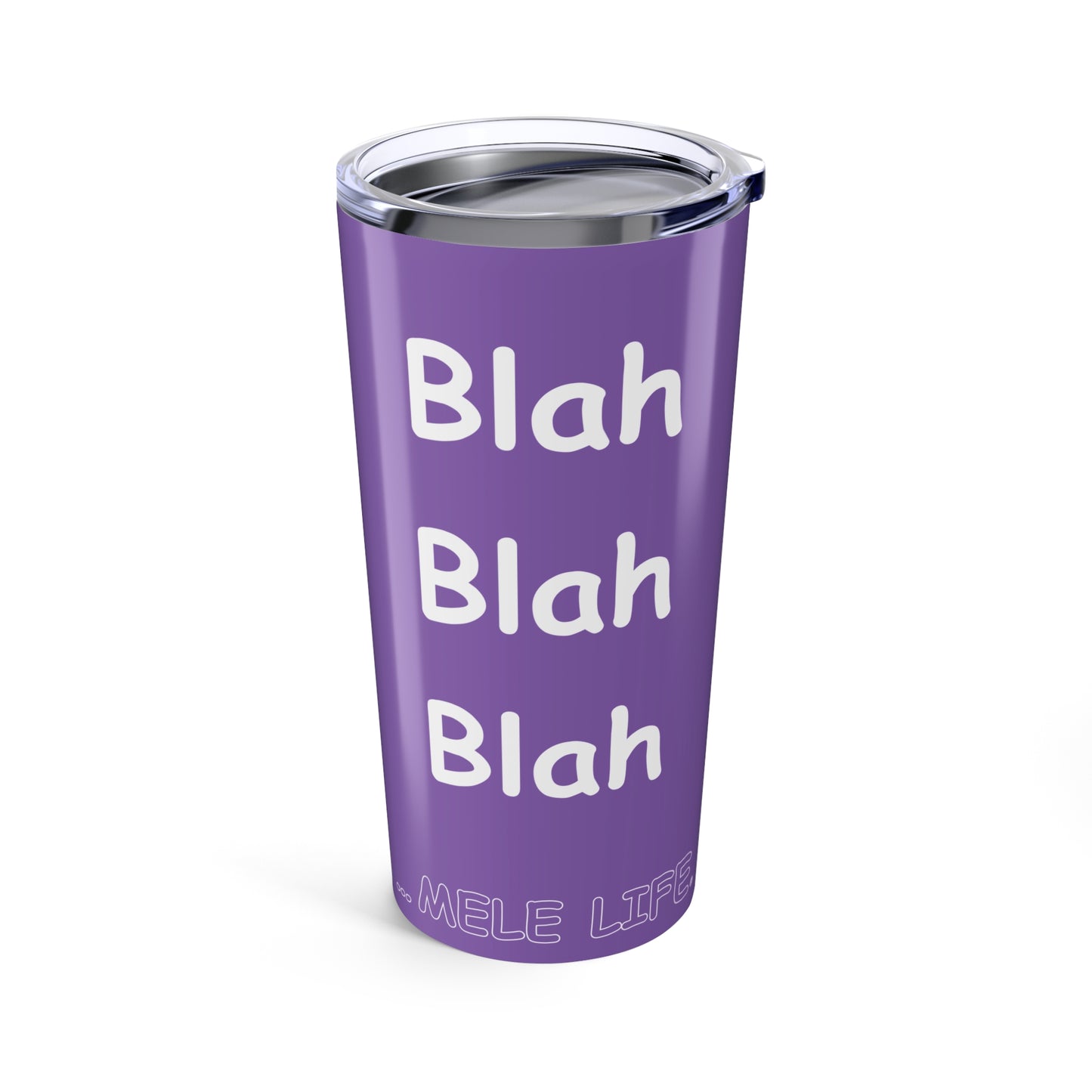 Tumbler (20oz) - Blah Blah Blah  (purple)
