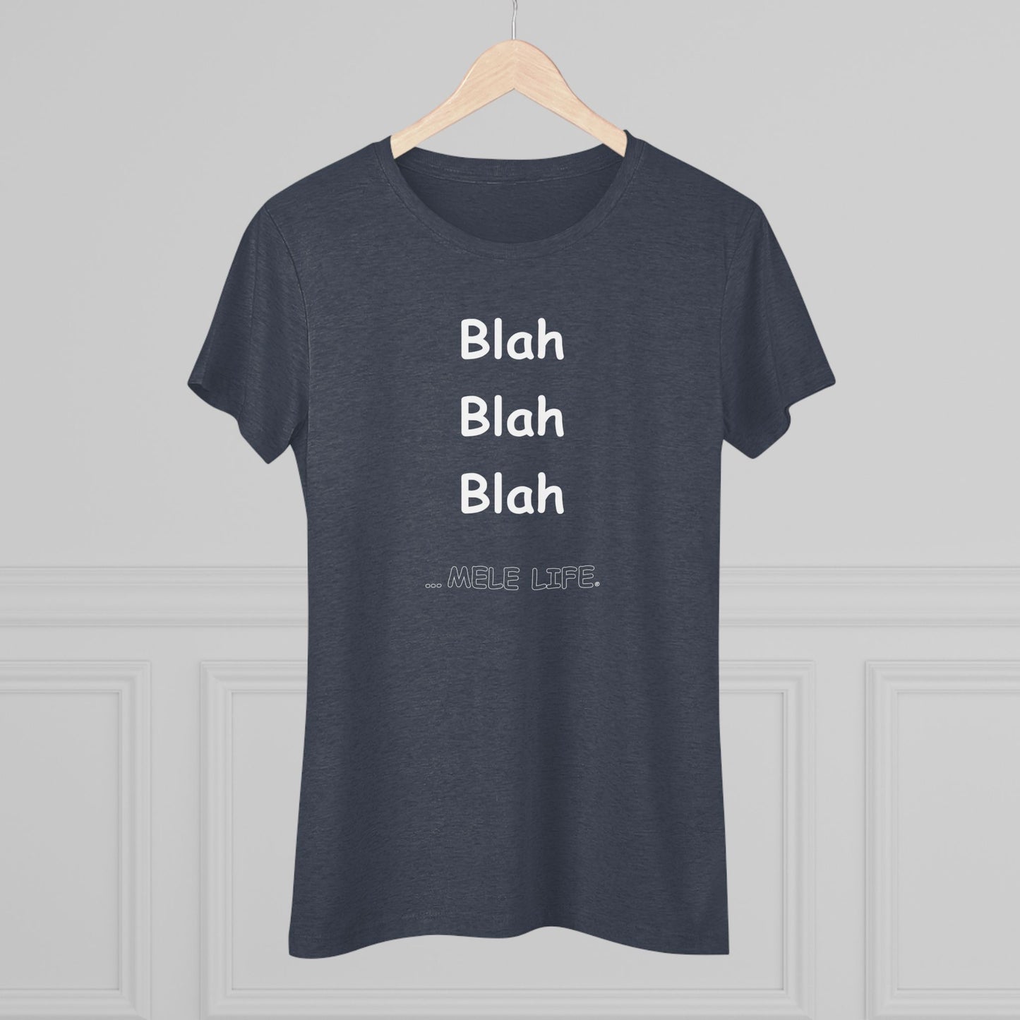 Women's Triblend Tee - Blah Blah Blah