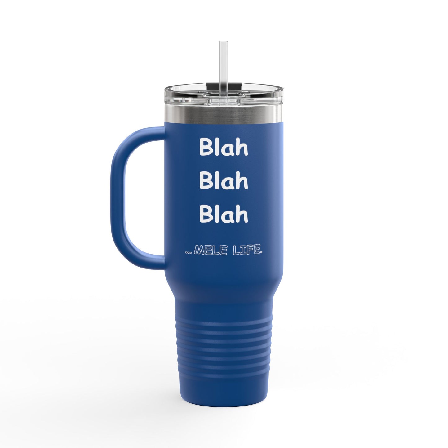 Travel Mug (40 oz) - Blah Blah Blah
