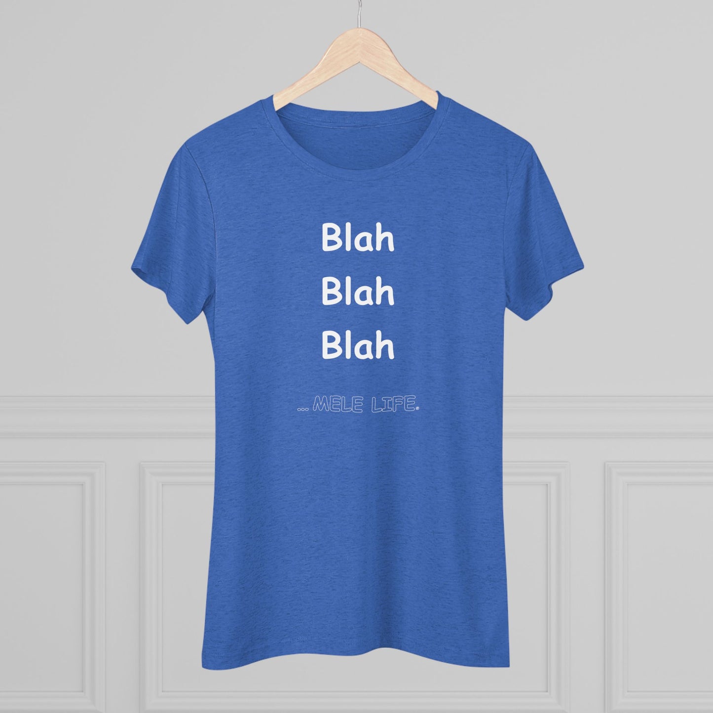 Women's Triblend Tee - Blah Blah Blah