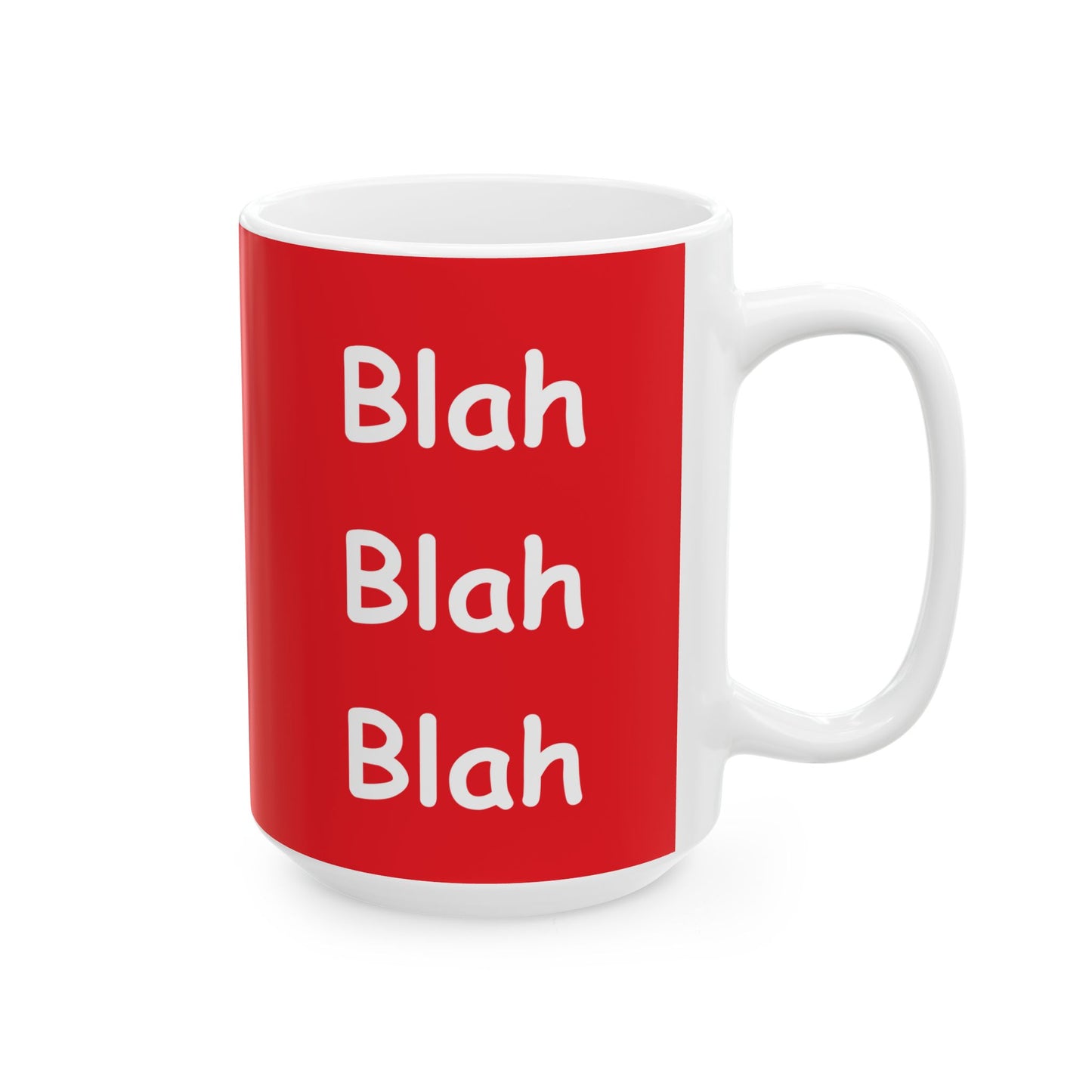 Coffee Mug (11oz/15oz) - Blah Blah Blah  (red)