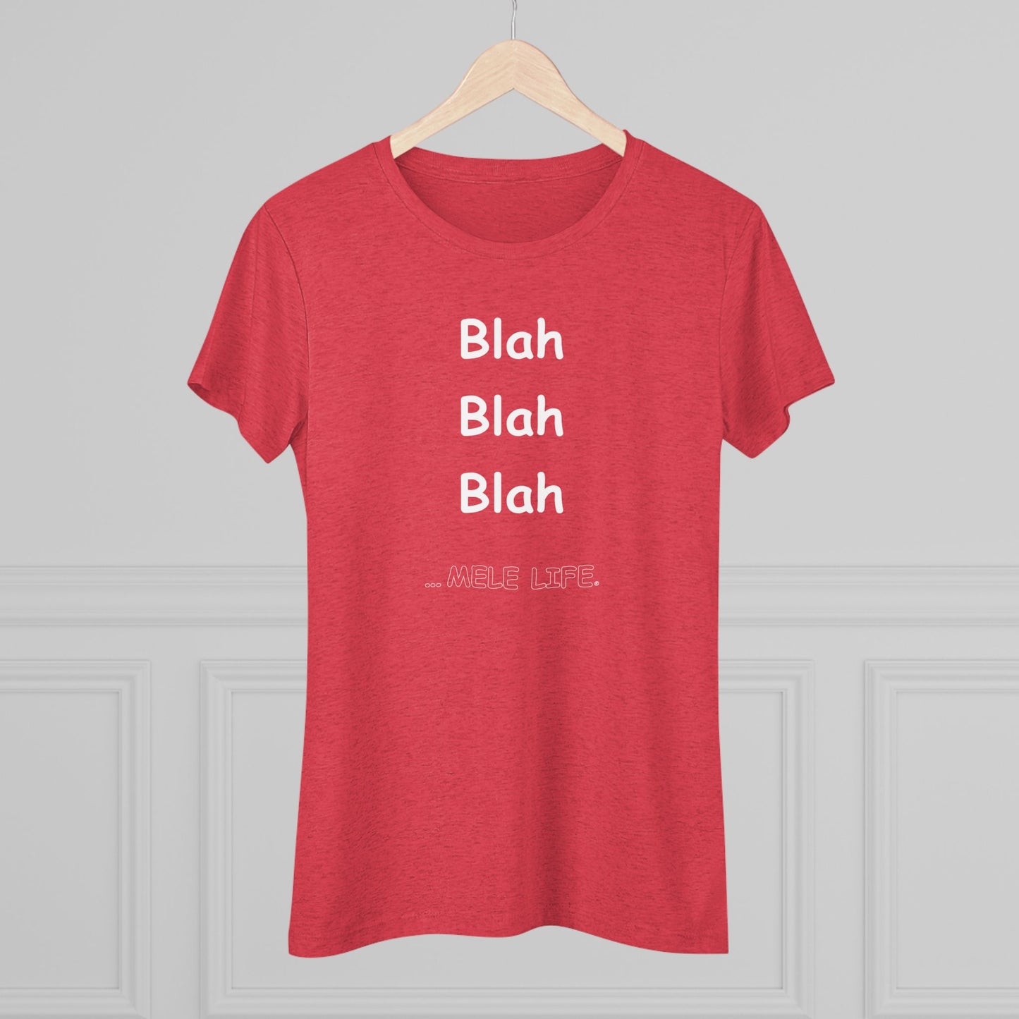 Women's Triblend Tee - Blah Blah Blah