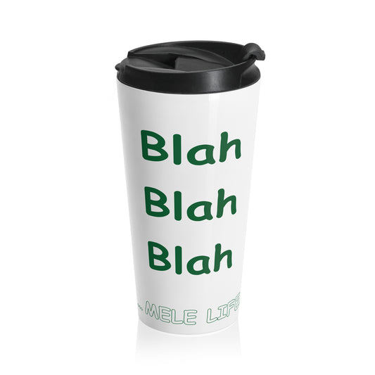 Travel Mug - Blah Blah Blah    (white)