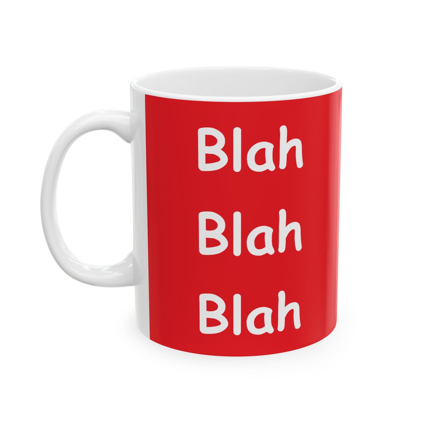 Coffee Mug (11oz/15oz) - Blah Blah Blah  (red)