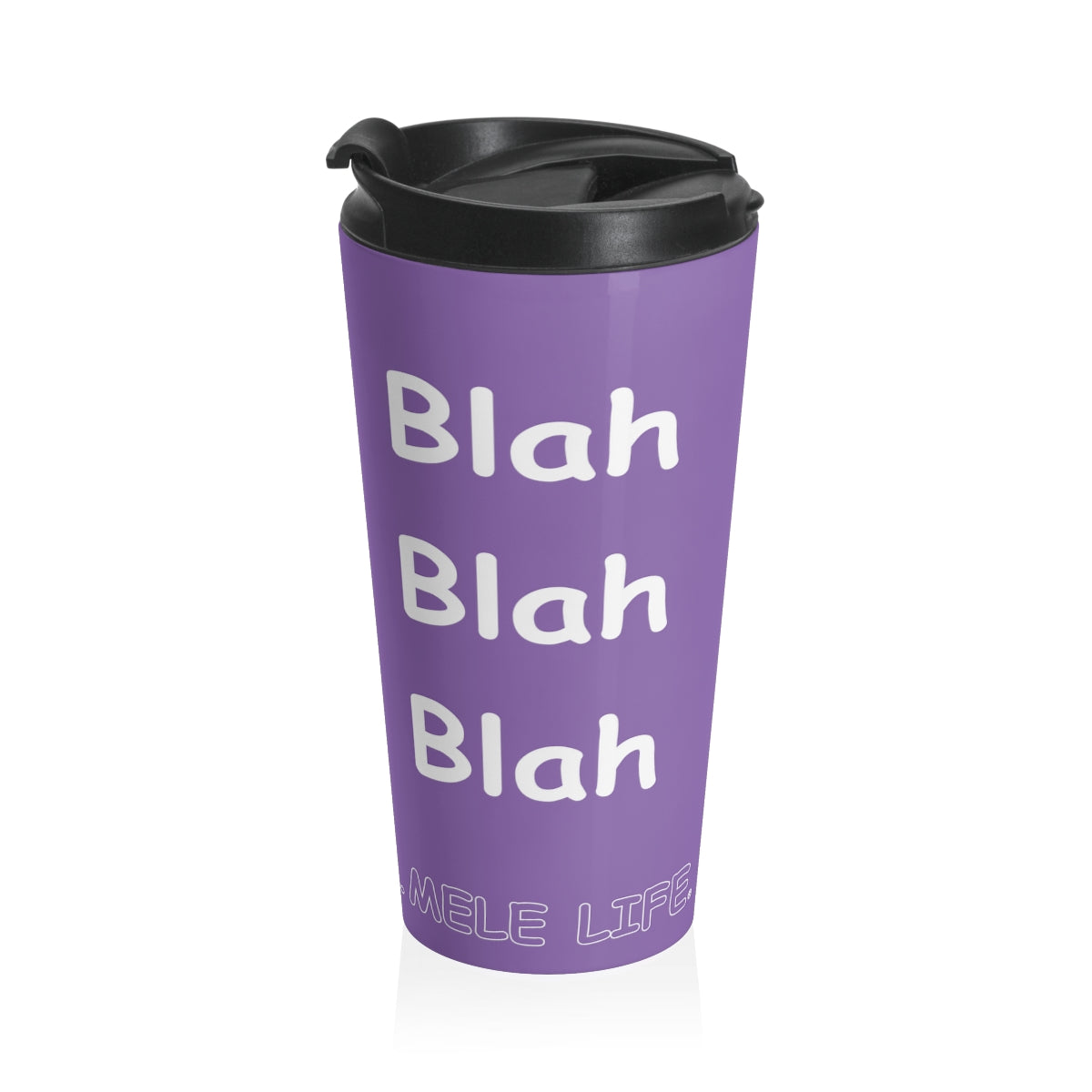 Travel Mug - Blah Blah Blah    (purple)