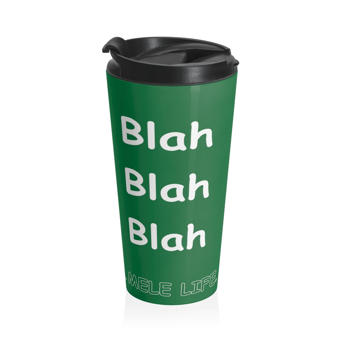 Travel Mug - Blah Blah Blah    (green)